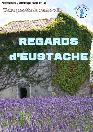 Regards d'Eustache n°14 Gazette Printemps 2026