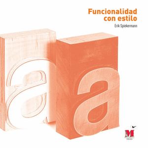 Funcionalidad con estilo (Erik Spiekermann)