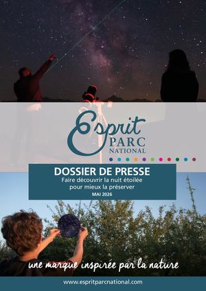 Dossier de presse Esprit parc national, Faire découvrir la nuit étoilée pour mieux la préserver, mai 2026