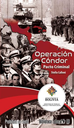 Operacion Condor Pacto Criminal * Stella Calloni 2024