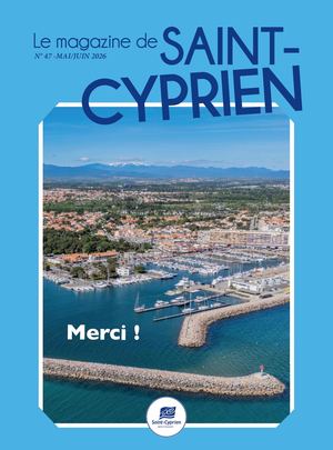 Magazine municipal de Saint-Cyprien N°47 Mai/Juin 2026