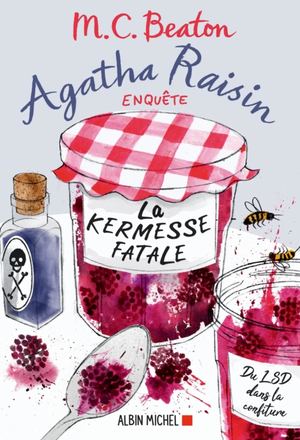 Agatha Raisin enquête 19 - La Kermesse fatale - M. C. Beaton