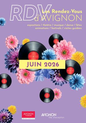 Les Rendez-Vous d'Avignon Juin 2026