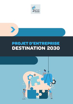 Destination 2030 Projet D'entreprise Groupe Deux Fleuves (2)