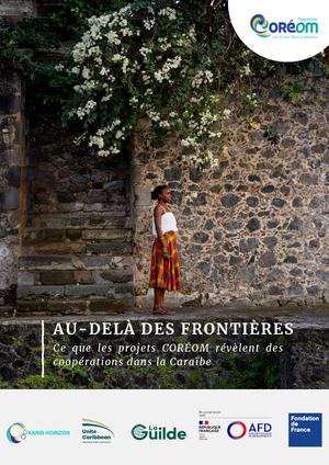 Au-delà des frontières : Ce que les projets COREOM révèlent des coopérations dans la Caraïbe