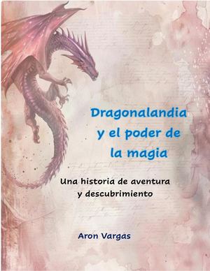 Dragonalandia Y El Poder De La Magia Aron Vargas 302