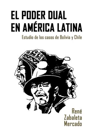El Poder Dual En America Latina Rene Zavaleta Mercado (1974)