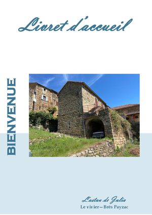 L'ostau de Julia - Parenthèse cévenole hors du temps - Livret D'acc ueil
