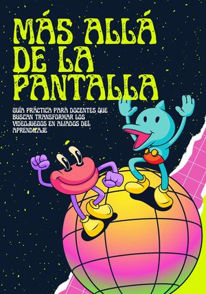 Más Allá De La Pantalla (Guía De Recomendaciones Sobre Videojuegos)