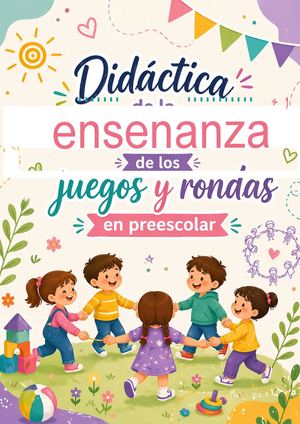 Revista 4. Didáctica de La Enseñanza De Los Juegos Y Rondas