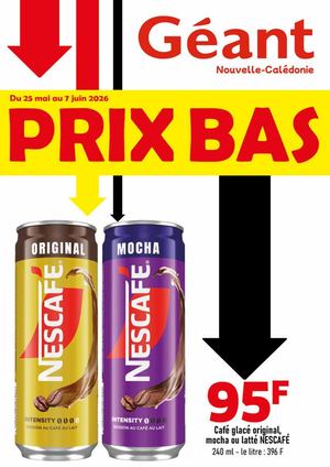 LES PRIX BAS CHEZ GEANT DU 25 MAI AU 07 JUIN 2026