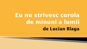 Eu Nu Strivesc Corola De Minuni A Lumii