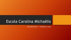 Caravelas - a reutilização das naus!