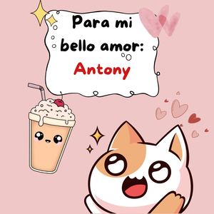 Para Mi Bello Antony