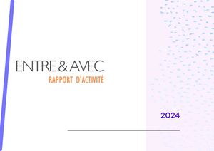 Entre & Avec - rapport d'activité 2024