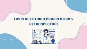 Tipo de estudio prospectivo y retrospectivo
