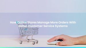 How Online Stores Manage More Orders With Better Customer Service Systems
