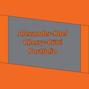 Alexander Kael Cherry Côté Portfolio Examen Final