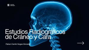 Estudios Radiográficos De Cráneo Y Cara FABIAN CAMILO VARGAS