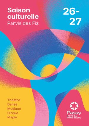 Programme de la Saison Culturelle 2026-2027 de Passy (74190) - Parvis des Fiz