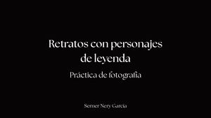 Clase 3: Retratos con personajes de leyenda