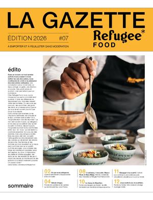 La Gazette #07 - Refugee Food
