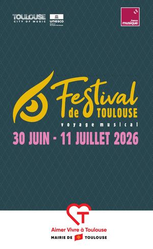 Festival de Toulouse - programme de l'édition 2026