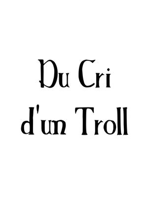 Du Cri D'un Troll Storyboard