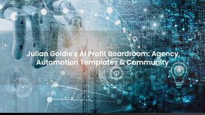 Julian Goldie's AI Profit Boardroom: Agency Automation Templates & Community