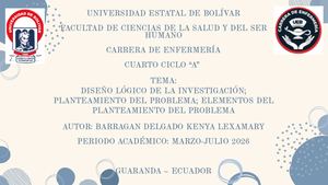 DISEÑO LÓGICO DE LA INVESTIGACIÓN; PLANTEAMIENTO DEL PROBLEMA; ELEMENTOS DEL PLANTEAMIENTO DEL PROBLEMA