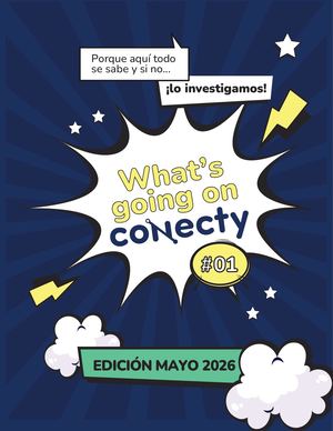 What's going on Conecty - Mayo 2026