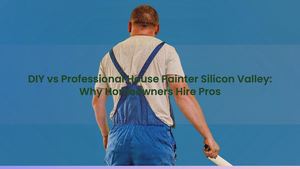 DIY vs Professional House Painter Silicon Valley: Why Homeowners Hire Pros