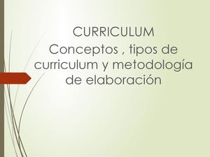 Curriculum, tipos y  Metodología de elaboración