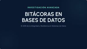 Bitácoras En Bases De Datos