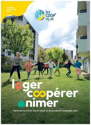 RAPPORT ACTIVITÉ, SOCIÉTARIAT ET RESSOURCES HUMAINES 2025 - COOP'HLM
