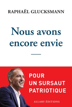 Extrait Raphaël Glucksmann Nous avons encore envie