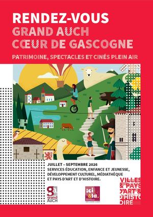 RENDEZ-VOUS GRAND AUCH CŒUR DE GASCOGNE PATRIMOINE, SPECTACLES ET CINÉS PLEIN AIR JUILLET À SEPTEMBRE 2026