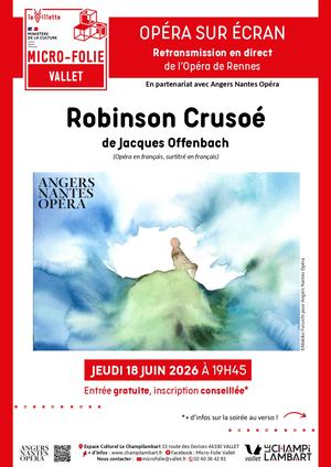 10_Opéra sur écran Robinson Crusoé 18/06/26 - Micro-Folie Vallet