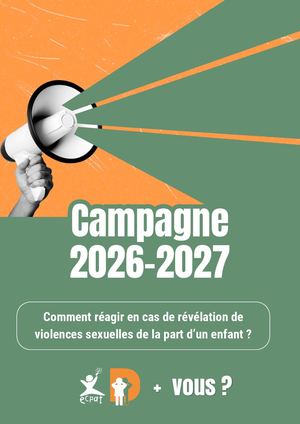 Comment réagir en cas de révélation de violences sexuelles de la part d’un enfant ? Présentation de la campagne 2026-2027