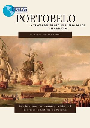 Portobelo A Través Del Tiempo, El Puerto De Los Cien Relatos