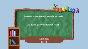 Aspetos Psicopdagógicos Da Inclusão (1)
