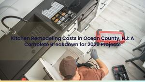 Kitchen Remodeling Costs in Ocean County, NJ: A Complete Breakdown for 2026 Projects