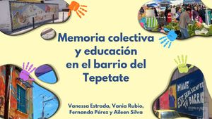 Memoria colectiva del Tepetate