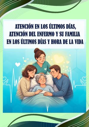 ATENCIÓN EN LOS ÚLTIMOS DÍAS DE AGONÍA ATENCIÓN DEL ENFERMERO Y SU FAMILIA EN LOS ÚLTIMOS DÍAS DE VIDA