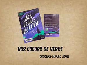 Christina-Olivia présente « Nos coeurs de Verre » de Sarah Crossan