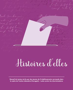 Histoires d'elles - Droit de vote, matrimoine et écriture