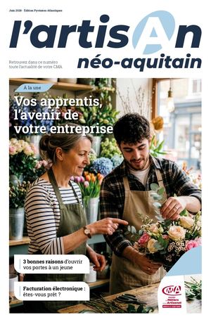 Pyrénées-Atlantiques : L'Artisan Néo-Aquitain - Spécial entreprises avec apprentis - juin 2026