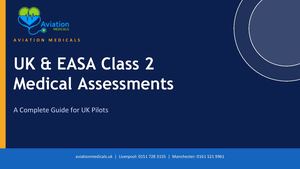 Uk & Easa Class 2 Medicals A Complete Guide For Uk Pilots