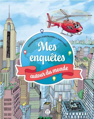 EXTRAIT / MES ENQUÊTES AUTOUR DU MONDE