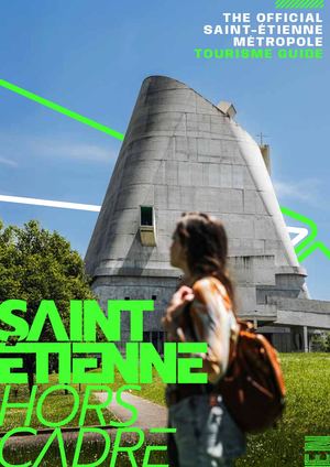 The official Saint-Etienne Métropole Tourisme Guide